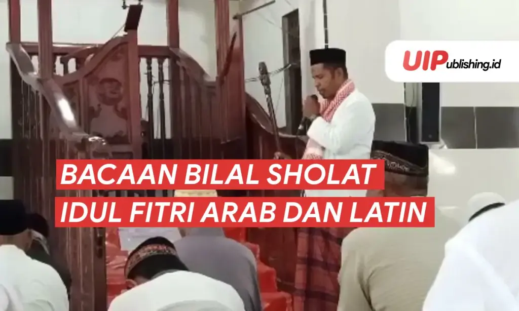 Bacaan Bilal Sholat Idul Fitri Arab dan Latin