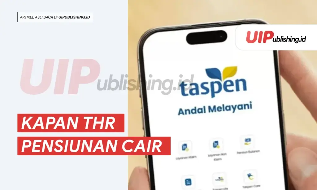 Kapan THR Pensiunan Cair uipublishing.id