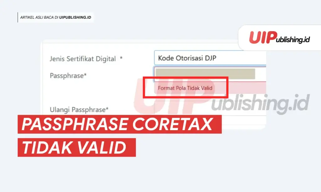 passphrase coretax tidak valid uipublishing.id