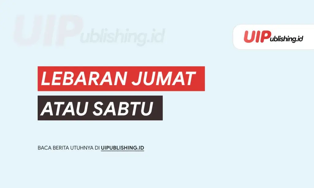 Lebaran Jumat atau Sabtu